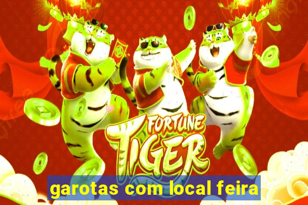 garotas com local feira